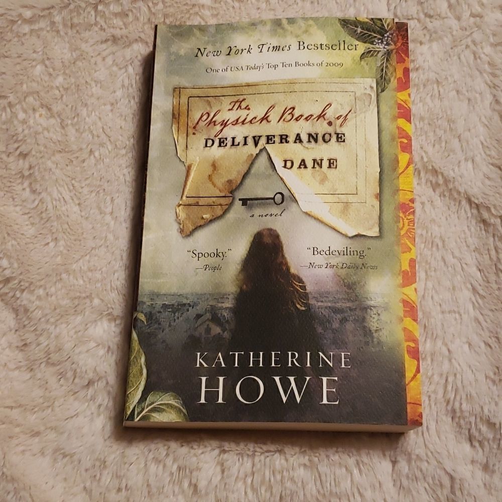 THE Physick Book of Deliverance Dane by Katherine Howe
